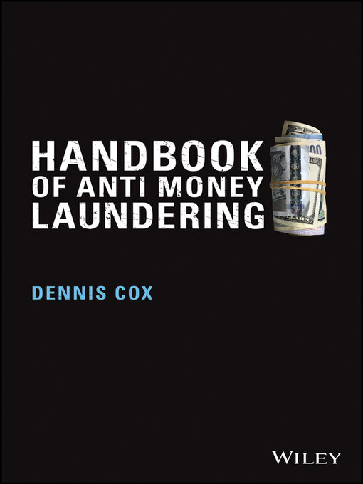 Title details for Handbook of Anti-Money Laundering by Dennis Cox - Available